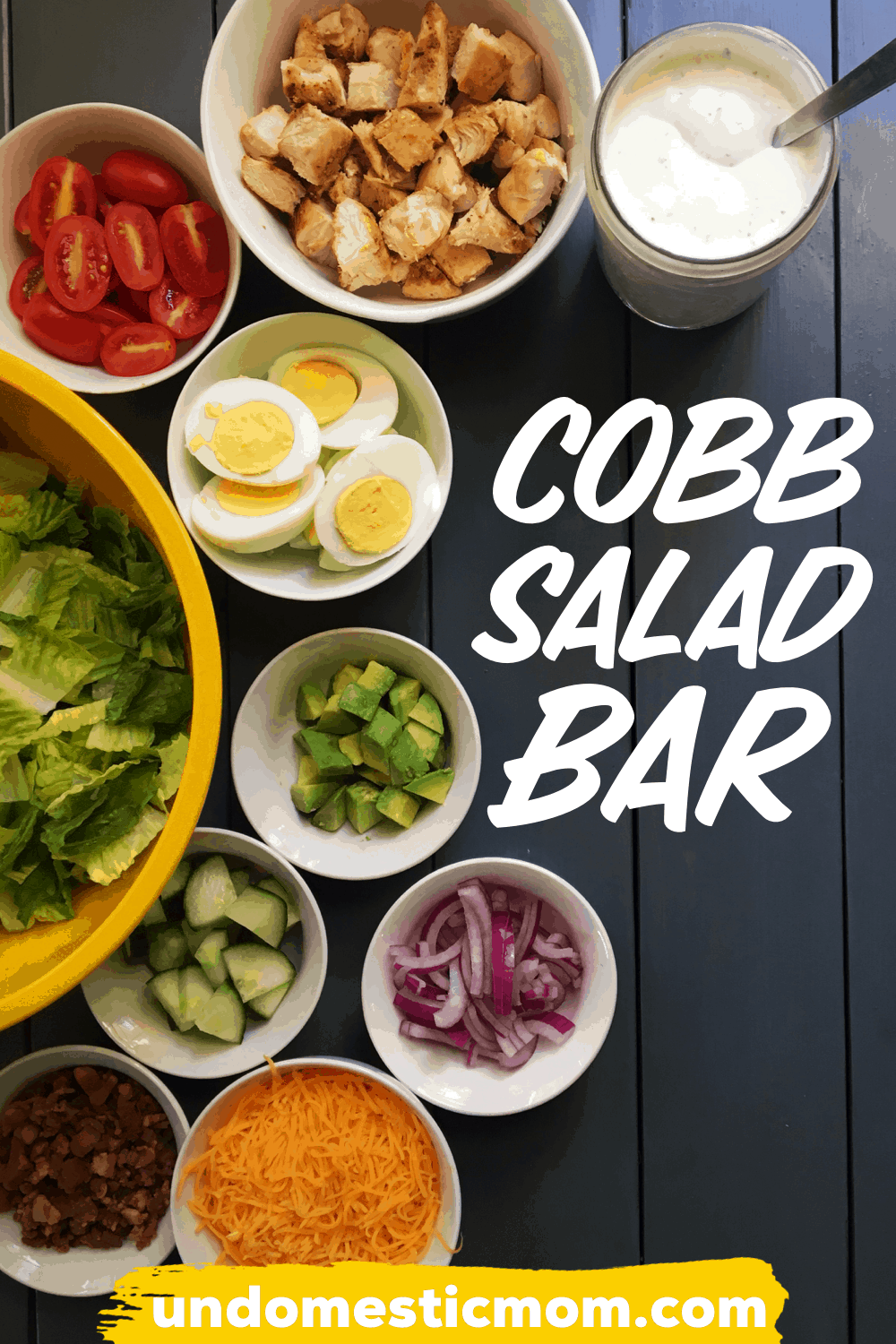 Cobb Salad Bar: Healthy & Fun Dinner Idea - Undomestic Mom