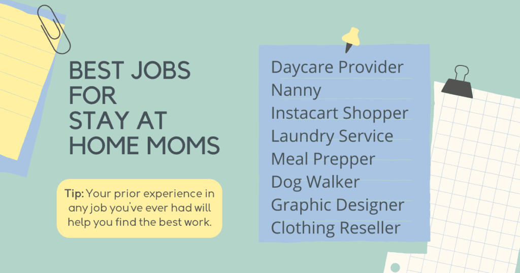 an inforgraph listing the best jobs for stay at home moms with no experience